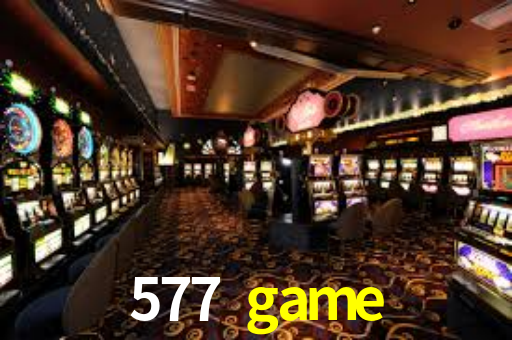 577 game